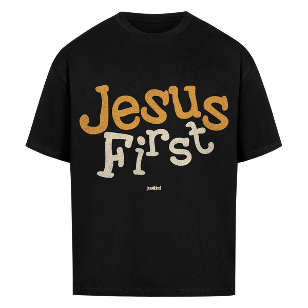 Jesus First - Oversized