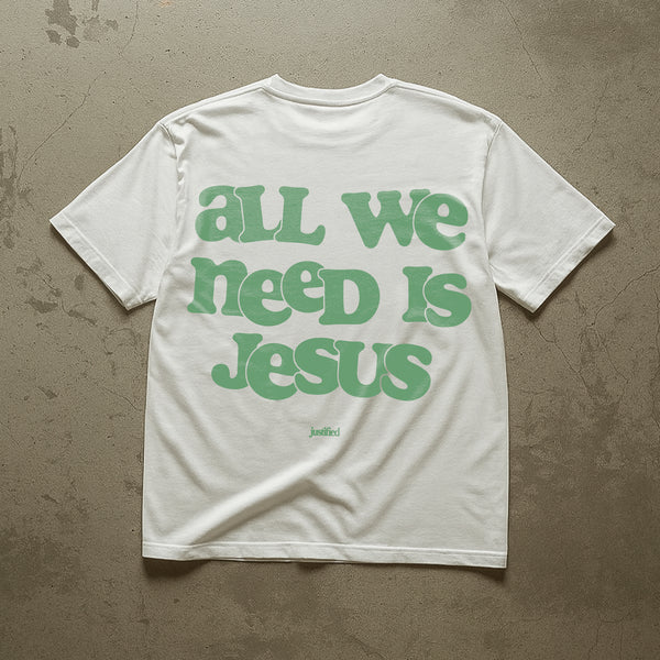 All we need is Jesus - Oversized
